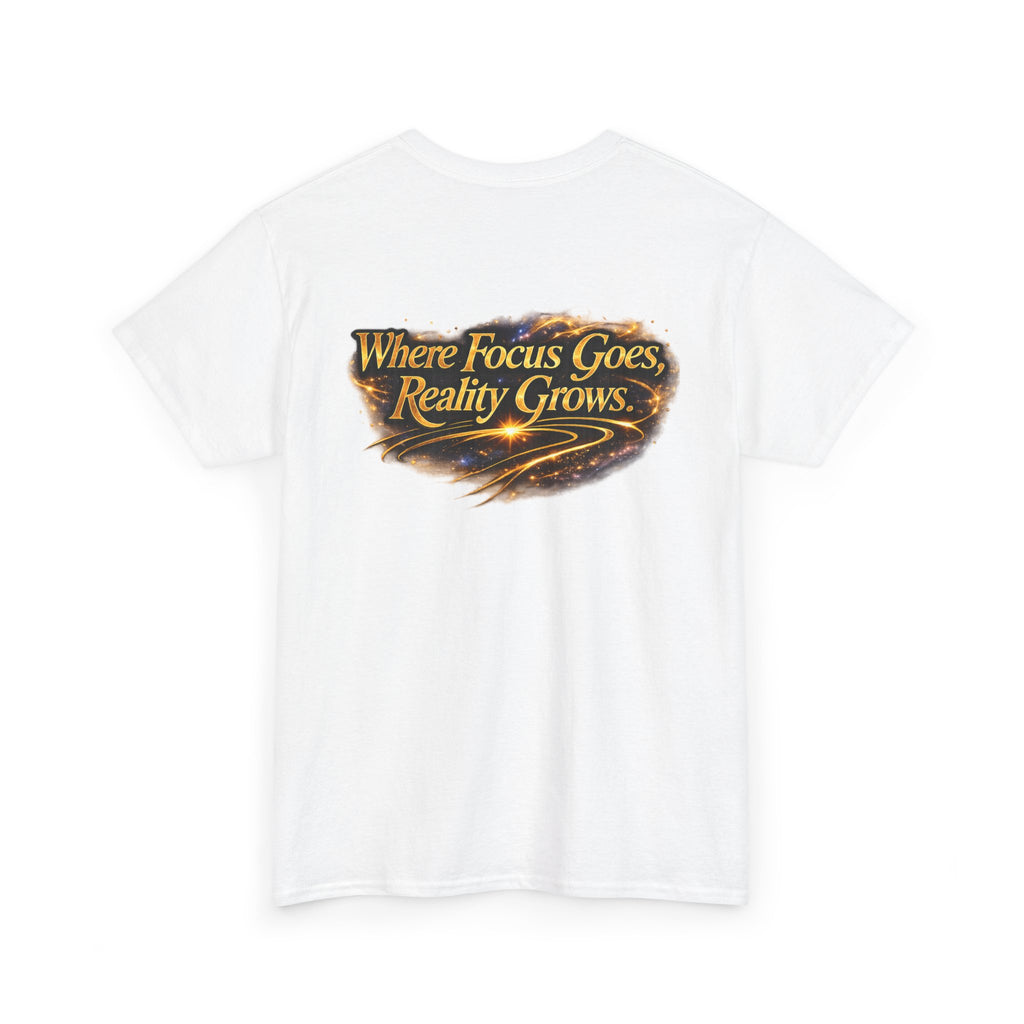 Meditation Graphic Tee — “Where Focus Goes, Reality Grows” Spiritual Mindfulness T-Shirt